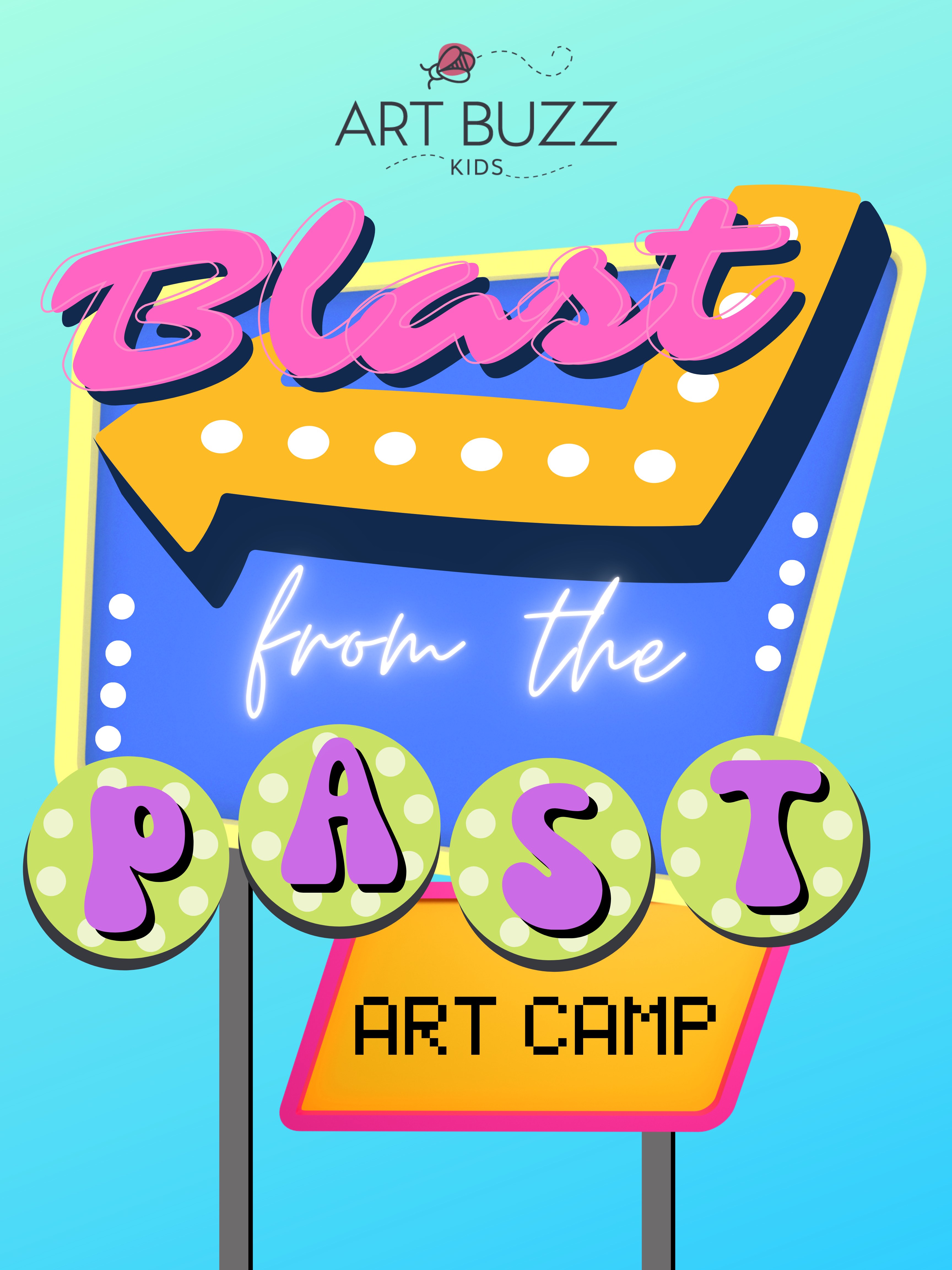 SOLD OUT! Blast from the Past Art Camp (Ages 7-13)