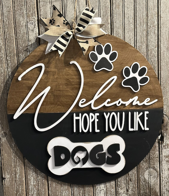 Hope You Like Dogs Door Hanger