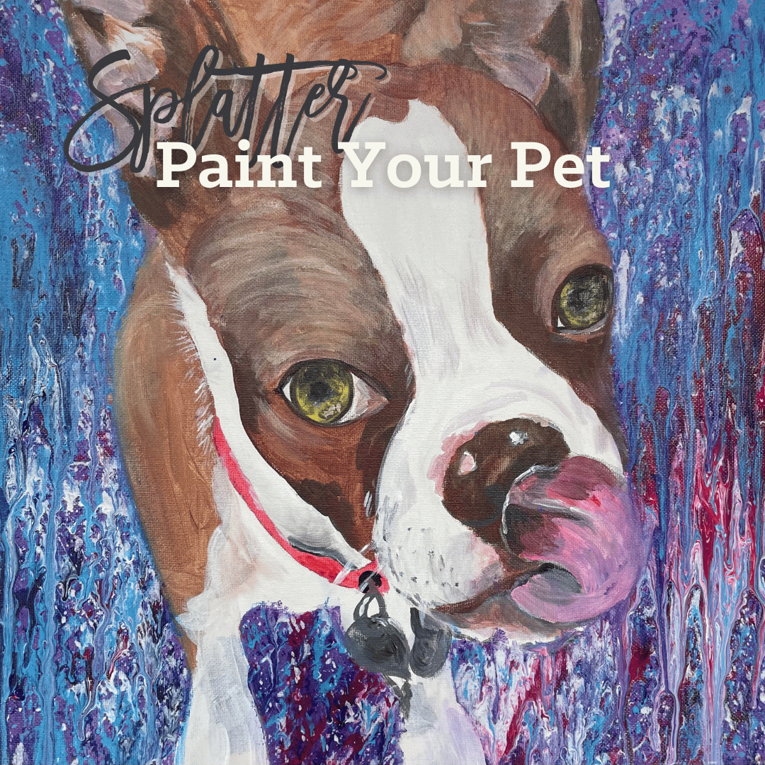 Splatter Paint Your Pet - BYOB and Free Onsite Parking