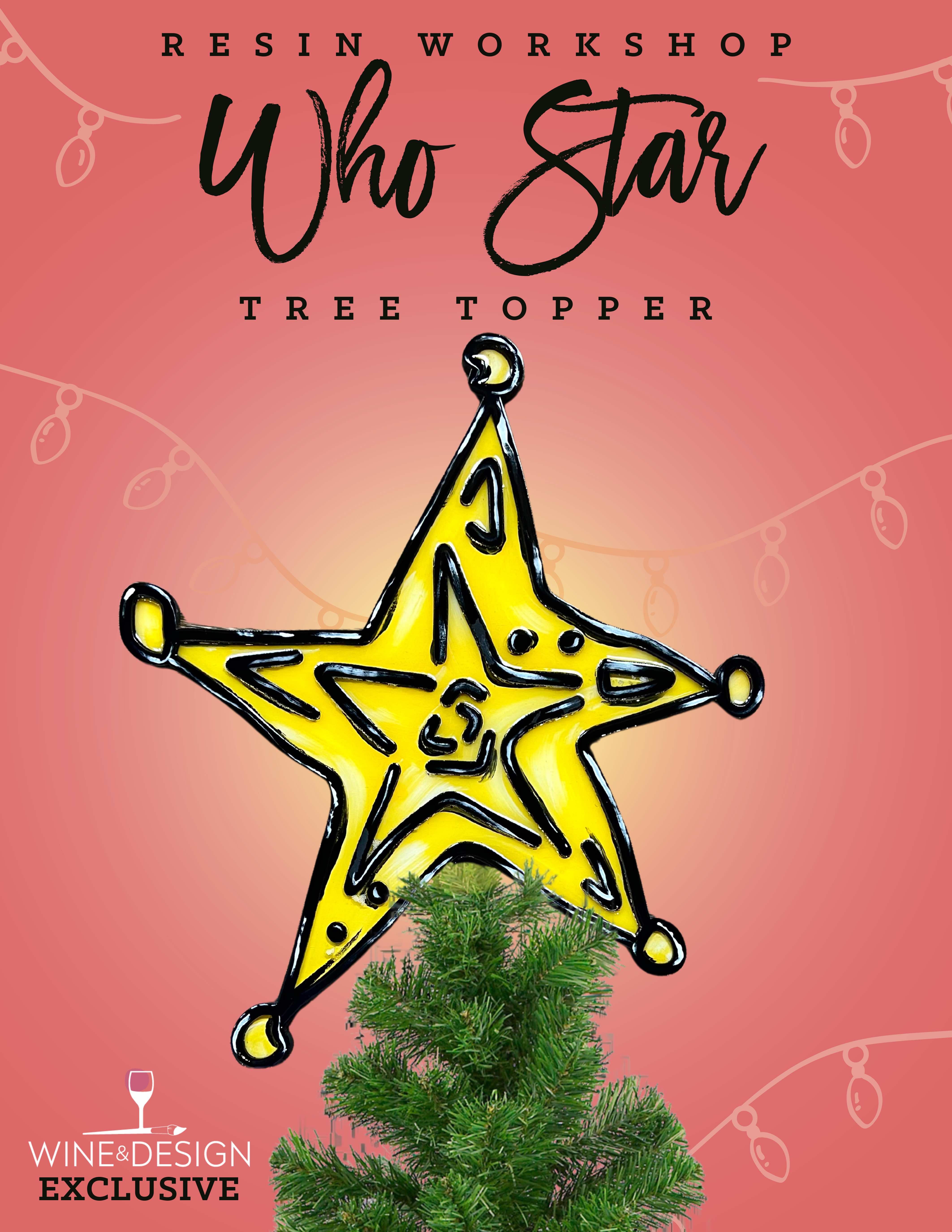 Who Star Tree Topper Resin Workshop